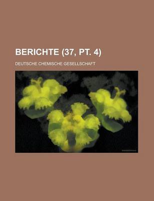 Book cover for Berichte (37, PT. 4 )