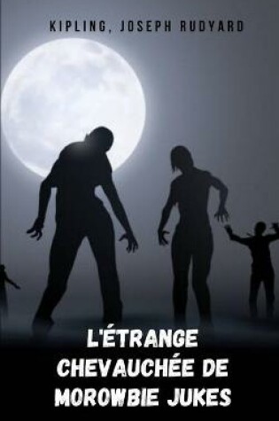 Cover of L'étrange chevauchée de Morowbie Jukes