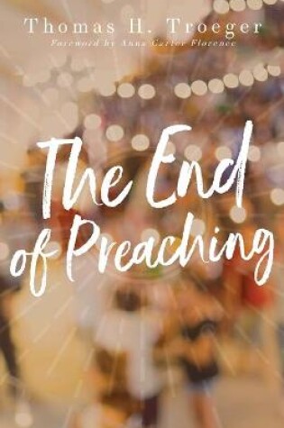 Cover of End of Preaching, The