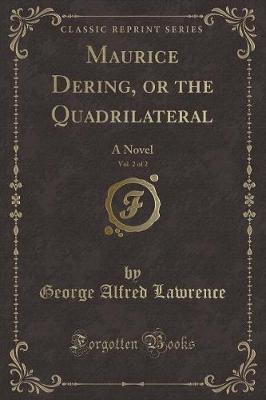 Book cover for Maurice Dering, or the Quadrilateral, Vol. 2 of 2