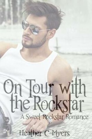 Cover of On Tour with the Rockstar