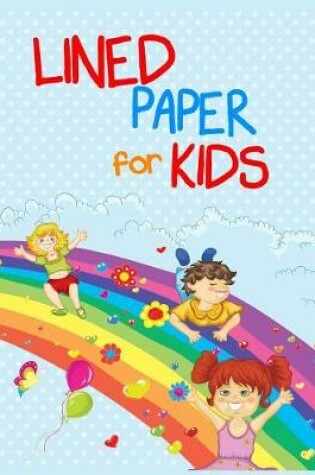 Cover of Lined Paper For Kids