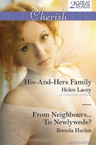 Cover of His-And-Hers Family/From Neighbours...To Newlyweds?