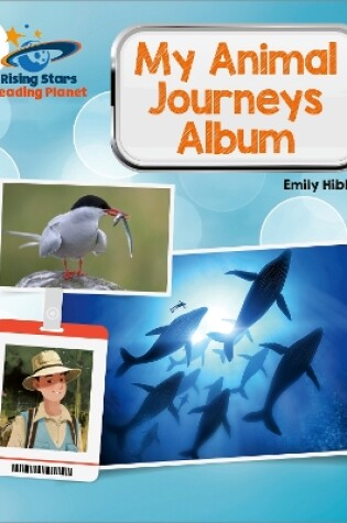 Cover of Reading Planet - My Animal Journeys Album - Gold: Galaxy