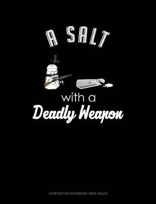 Book cover for A Salt with a Deadly Weapon