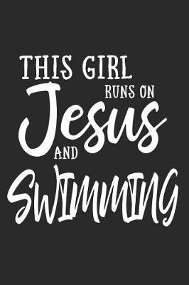 Book cover for This Girl Runs on Jesus and Swimming