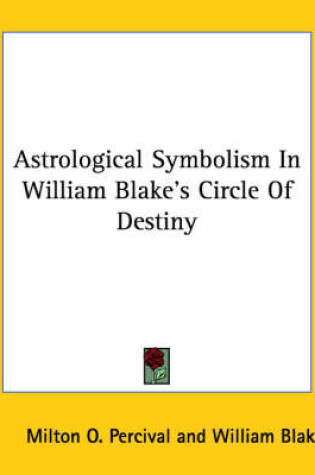 Cover of Astrological Symbolism in William Blake's Circle of Destiny