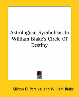 Book cover for Astrological Symbolism in William Blake's Circle of Destiny
