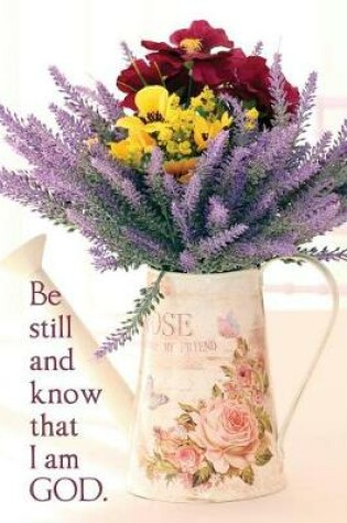 Cover of Be Still and Know - A Christian Journal (Psalm 46