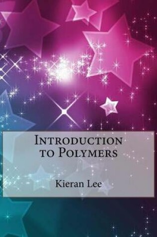 Cover of Introduction to Polymers