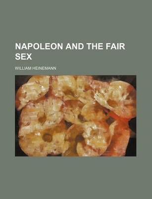 Book cover for Napoleon and the Fair Sex