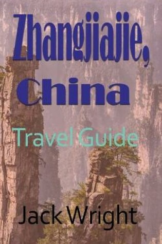 Cover of Zhangjiajie, China