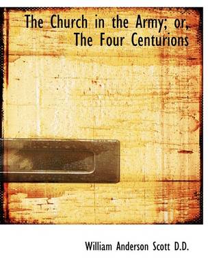 Book cover for The Church in the Army; Or, the Four Centurions