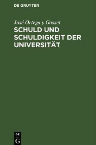 Cover of Schuld Und Schuldigkeit Der Universität