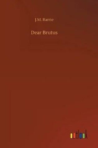 Cover of Dear Brutus