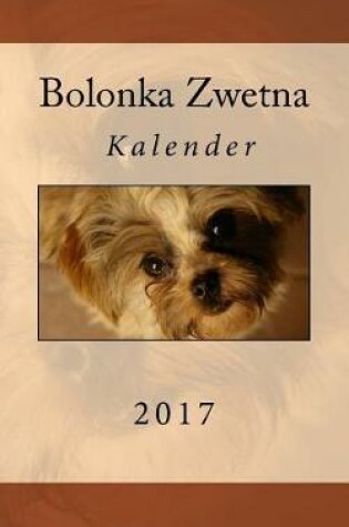 Cover of Bolonka Zwetna Kalender 2017