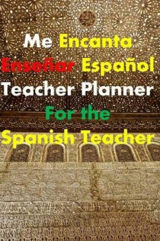 Cover of Teacher Planner for the Spanish Teacher