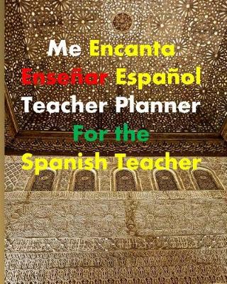 Book cover for Teacher Planner for the Spanish Teacher