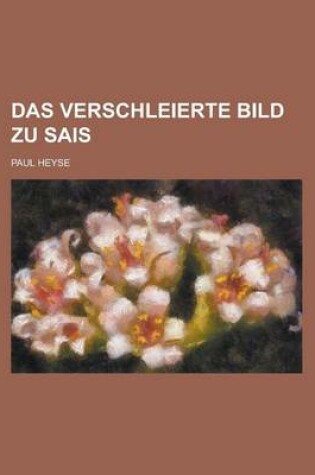 Cover of Das Verschleierte Bild Zu Sais