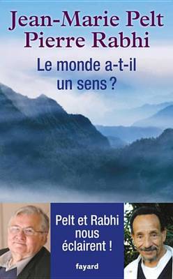 Book cover for Le Monde A-T-Il Un Sens ?