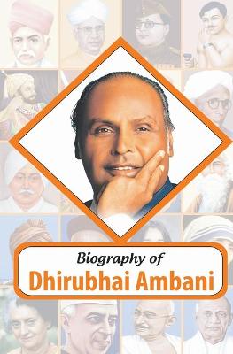 Cover of Biography of Dhirubhai Ambani