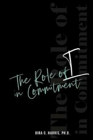 Cover of The Role of I In Commitment