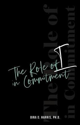 Cover of The Role of I In Commitment