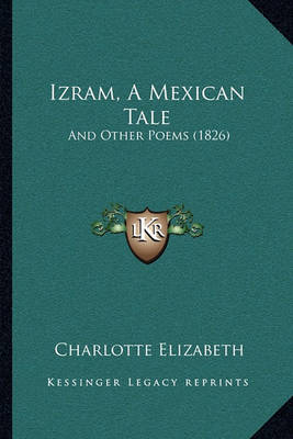 Book cover for Izram, a Mexican Tale