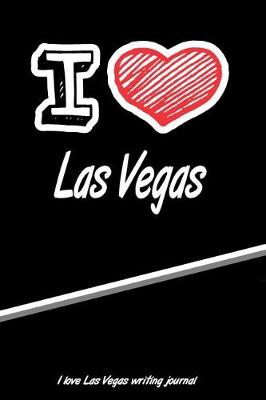 Book cover for I Love Las Vegas Writing Journal