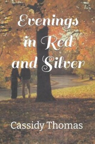 Cover of Evenings in Red and Silver