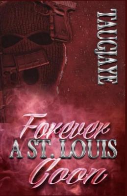 Book cover for Forever a St. Louis Goon