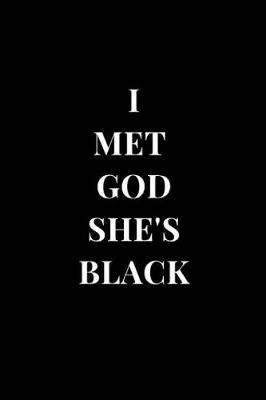 Book cover for I Met God She's Black