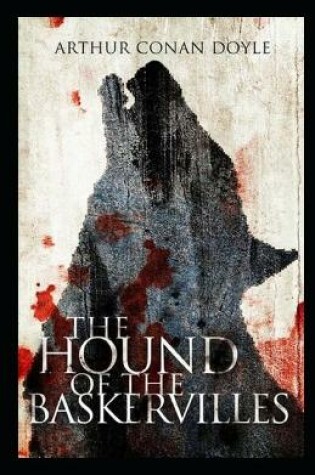 Cover of The Hound of the Baskervilles Arthur Conan Doyle illustrated edition