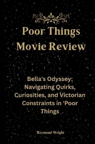 Cover of Poor Things Movie Review