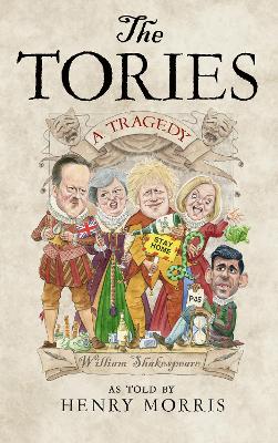 Book cover for The Tories: A Tragedy