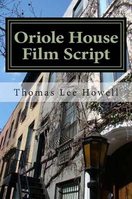 Book cover for Oriole House Film Script