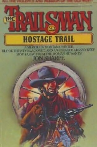 Cover of Trailsman: Hostage Trail