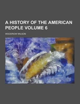 Book cover for A History of the American People Volume 6