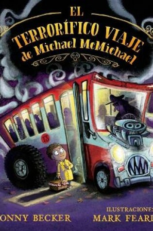 Cover of El Terrorifico Viaje de Michael McMichael