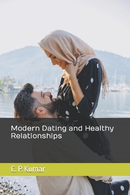 Book cover for Modern Dating and Healthy Relationships