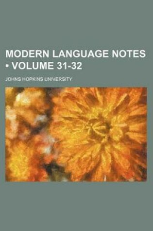 Cover of Modern Language Notes (Volume 31-32)