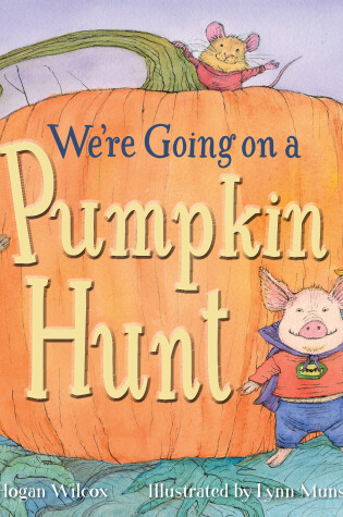 Cover of We're Going on a Pumpkin Hunt