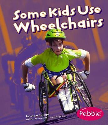 Book cover for Some Kids Use Wheelchairs