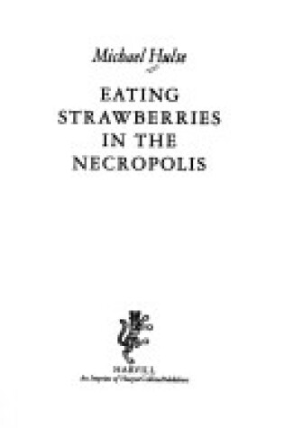 Cover of Eating Strawberries in the Necropolis