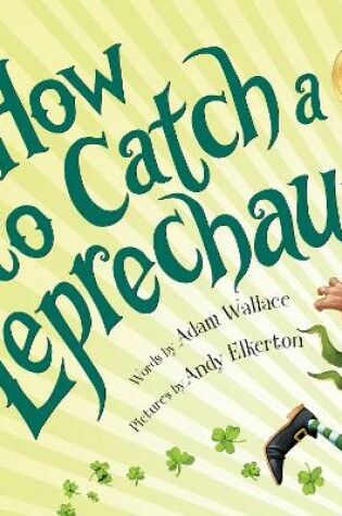 Cover of How to Catch a Leprechaun