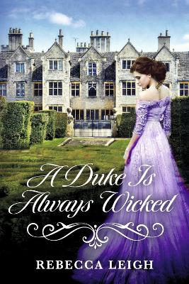 Cover of A Duke Is Always Wicked