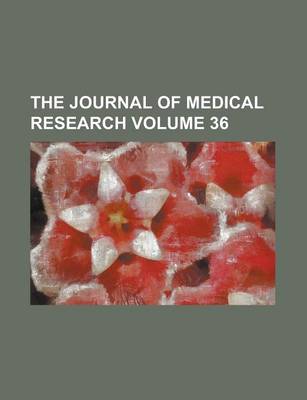 Book cover for The Journal of Medical Research Volume 36