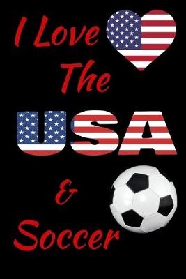 Book cover for I Love The USA And Soccer