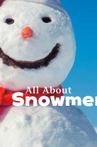 Cover of All About Snowmen