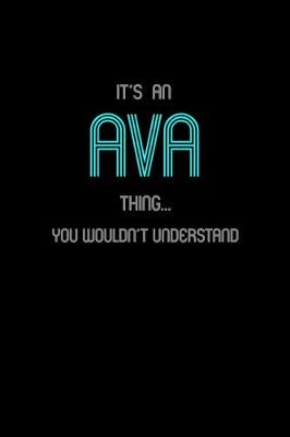 Book cover for It's An Ava Thing, You Wouldn't Understand